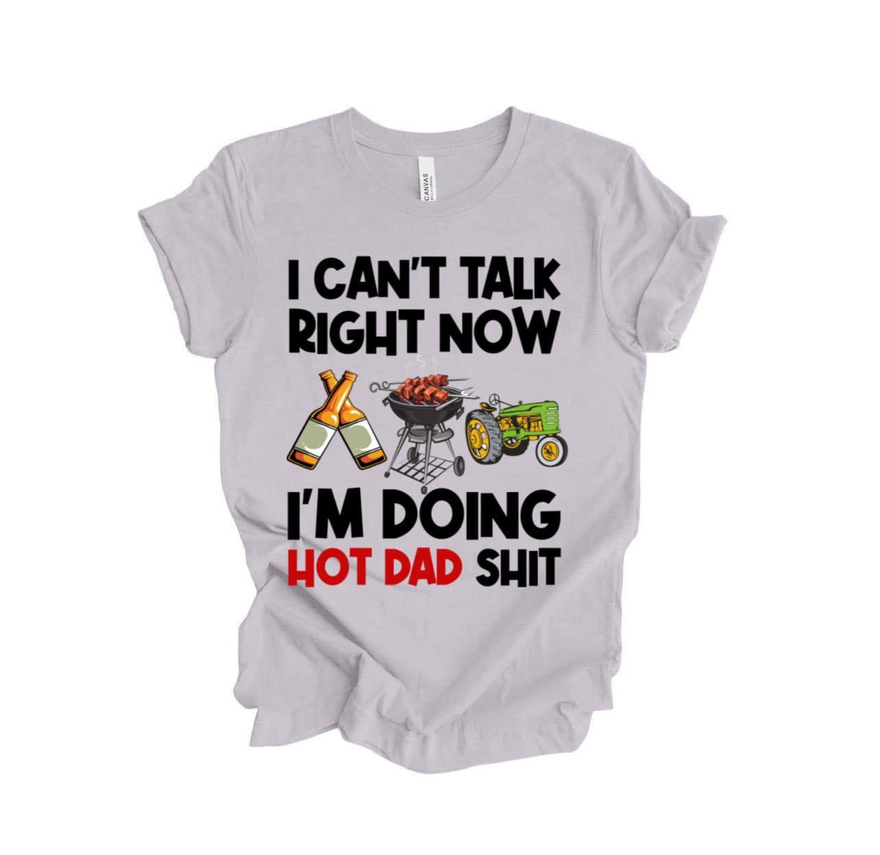 I CAN'T TALK RIGHT NOW! i'M DOING HOT DAD SH!T