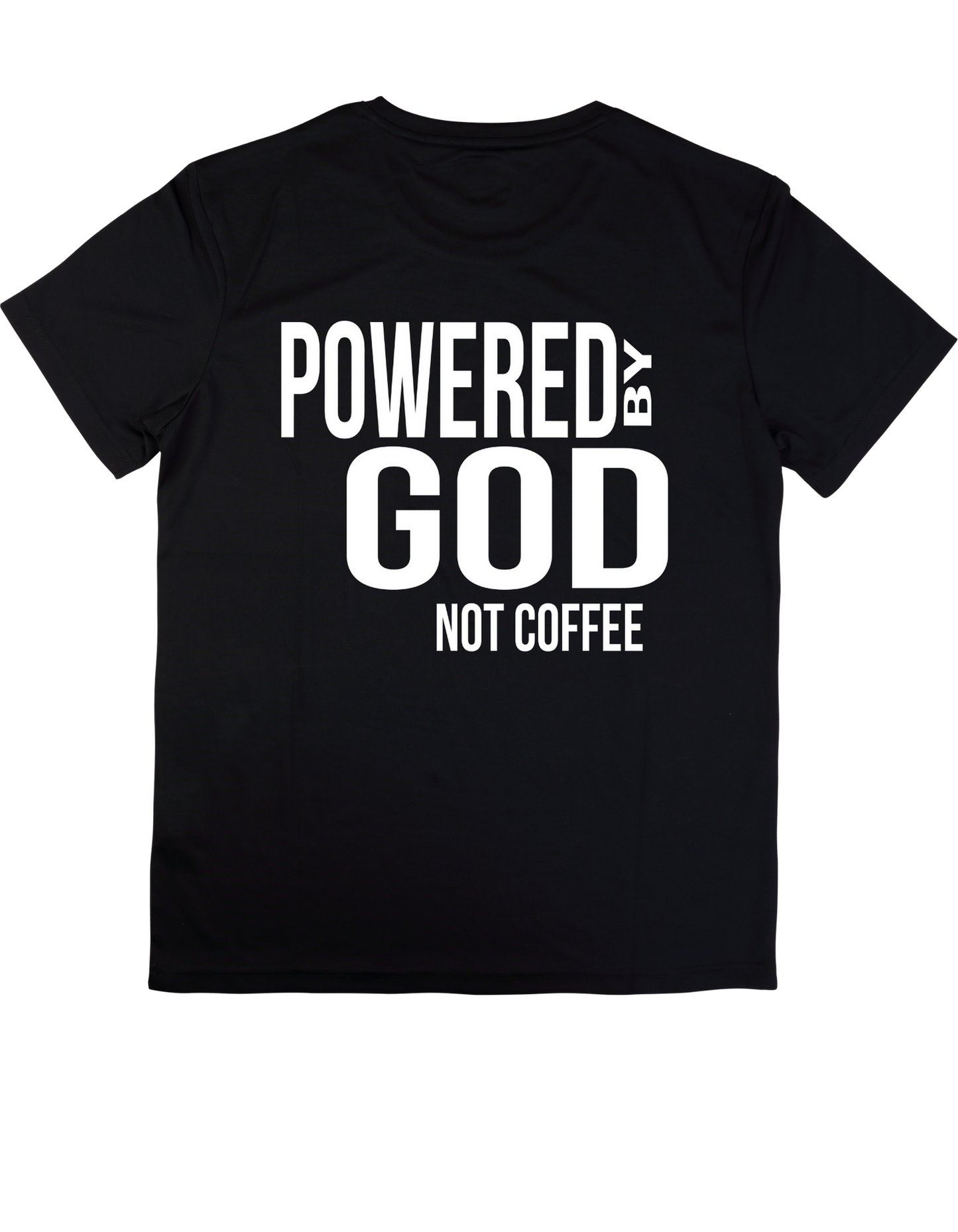 Powered by GOD not COFFEE