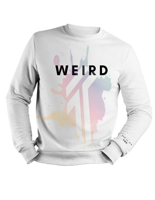 Weird (and so are You)